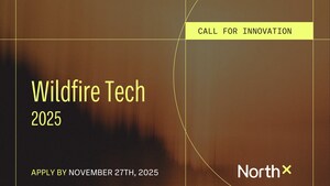 NorthX strengthens Canada's leadership in wildfire tech with 2025 Call for Innovation