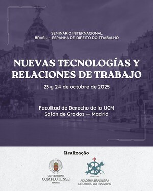 Seminário discute Direito do Trabalho no Brasil e na Espanha Seminário discute Direito do Trabalho no Brasil e na Espanha