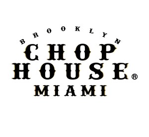 BROOKLYN CHOP HOUSE BRINGS ITS ICONIC NEW YORK FLAIR AND STYLE TO MIAMI FOOD AND CULTURE SCENE