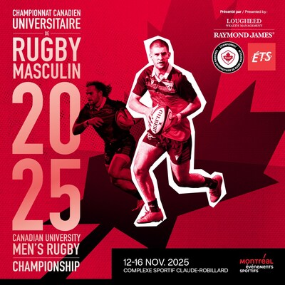 Le Championnat canadien universitaire masculin de rugby, au Complexe sportif Claude-Robillard du 12 au 16 novembre 2025 (Groupe CNW/École de technologie supérieure)