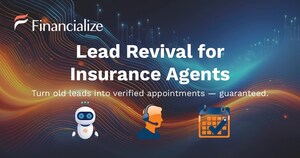 Financialize Launches Lead Revival: Combining AI and Human Verification to Turn Dormant Insurance Leads into Guaranteed Appointments Financialize Launches Lead Revival: Combining AI and Human Verification to Turn Dormant Insurance Leads into Guaranteed Appointments