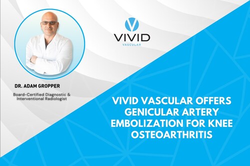 Genicular Artery Embolization at Vivid Vascular