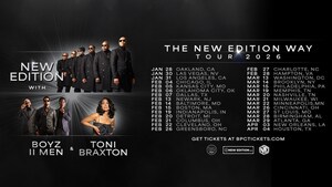 NEW EDITION, BOYZ II MEN &amp; TONI BRAXTON JOIN FORCES FOR "THE NEW EDITION WAY TOUR"