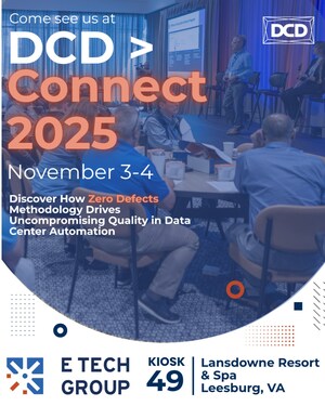 E Tech Group to Showcase Zero Defect Delivery at DCD Connect Virginia 2025