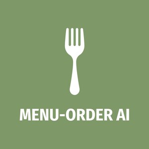 MENU - ORDER AI Launches October 28, Advancing Healthy Dining Through Artificial Intelligence -- and Preparing for the Next Wave of AGI MENU - ORDER AI Launches October 28, Advancing Healthy Dining Through Artificial Intelligence -- and Preparing for the Next Wave of AGI