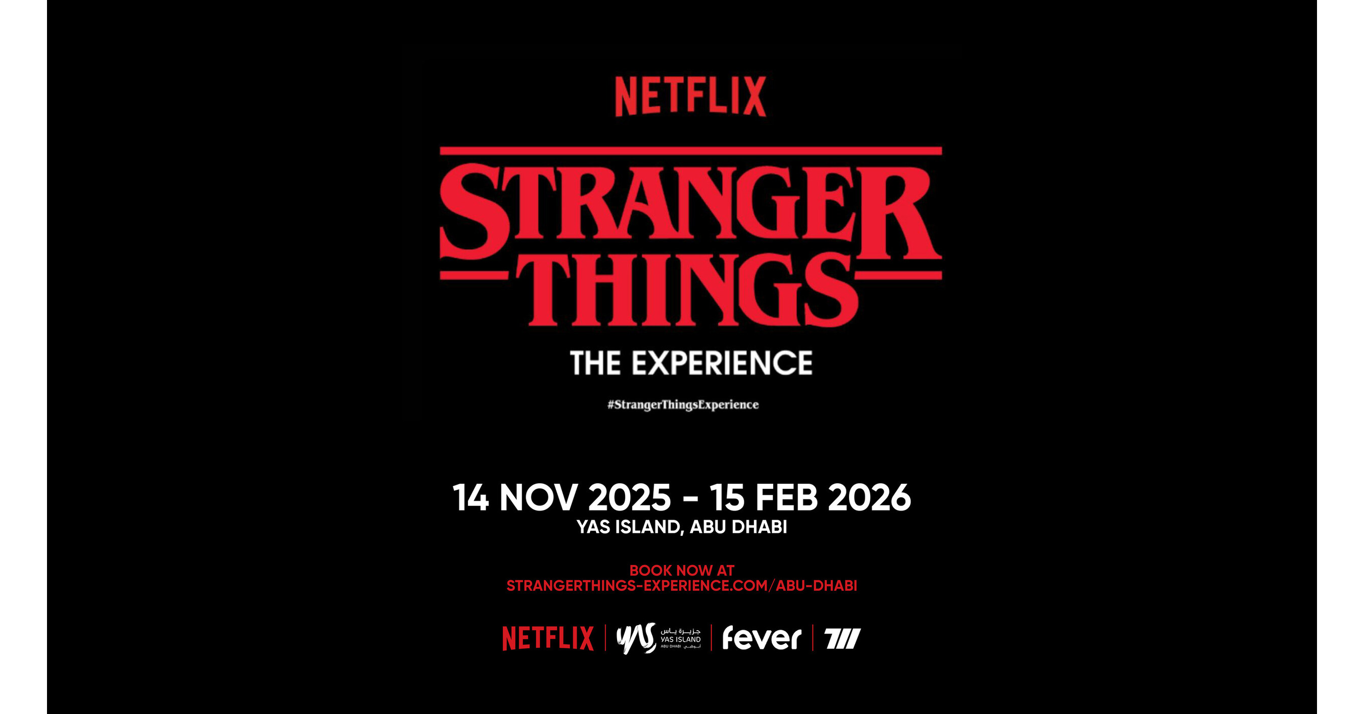 Yas Island Abu Dhabi to Open 'Stranger Things: The Experience' Yas Island Abu Dhabi to Open 'Stranger Things: The Experience'