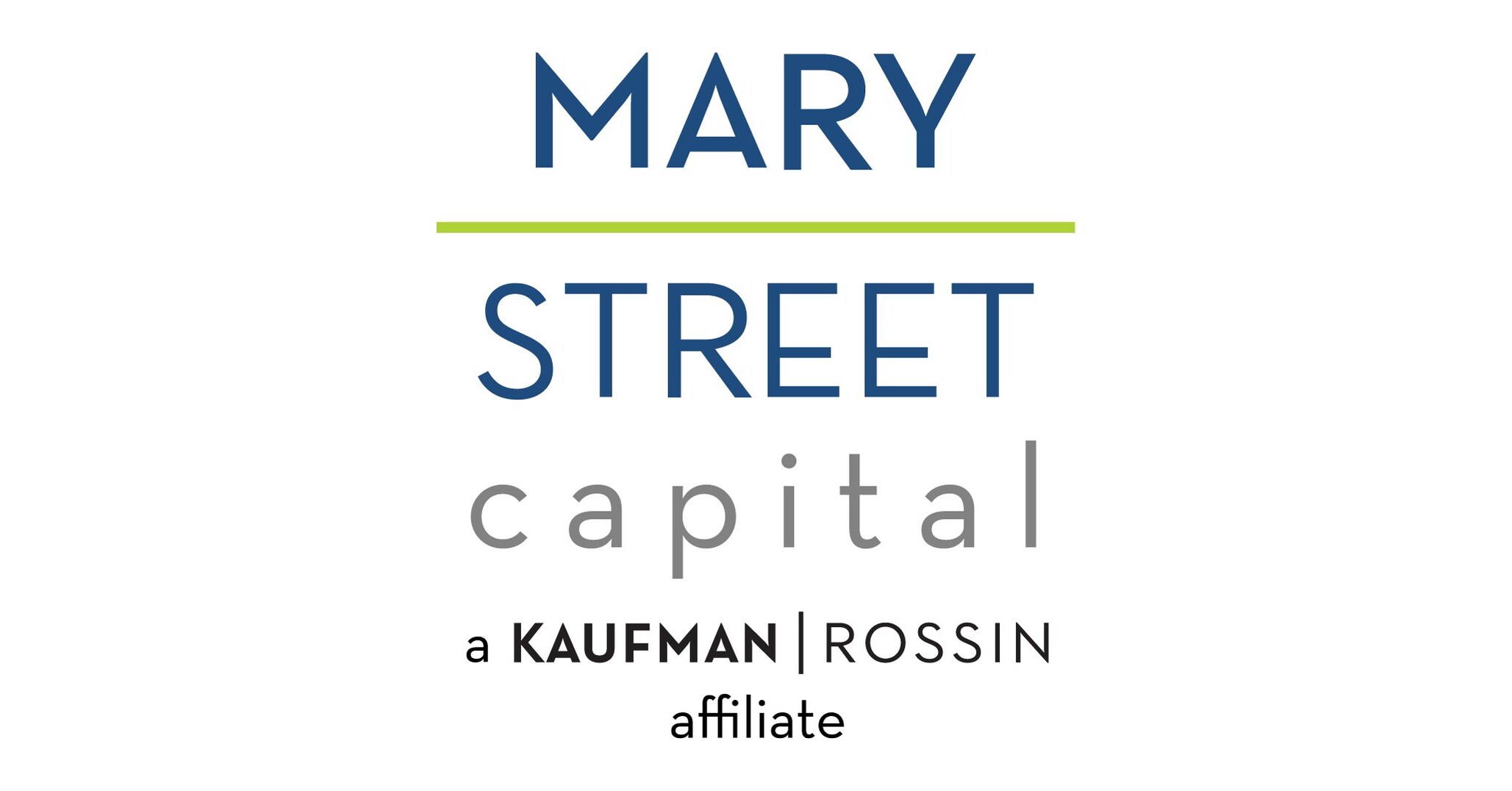 Mary Street Capital launches as investment banking affiliate of Kaufman Rossin Mary Street Capital launches as investment banking affiliate of Kaufman Rossin