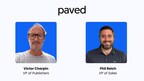 Victor Charpin joins as VP of Publishers and Phil Reich is now VP of Sales at Paved.