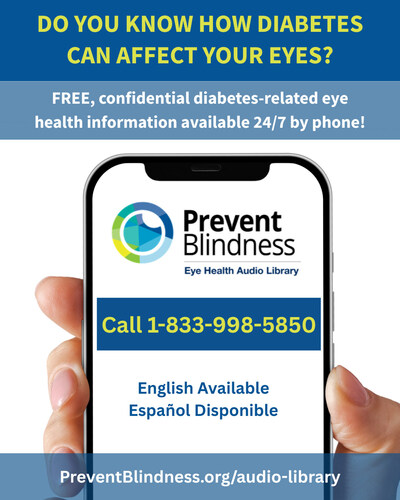 Prevent Blindness rolls out its new Eye Health Audio Library as part of November's Diabetes-related Eye Disease Month.