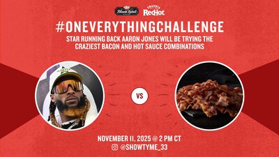 Fans are encouraged to participate in the #OnEverythingChallenge, starting Tuesday, Oct. 28, by sharing their wildest food mashups featuring bacon and hot sauce on social media. Fans are encouraged to participate in the #OnEverythingChallenge, starting Tuesday, Oct. 28, by sharing their wildest food mashups featuring bacon and hot sauce on social media.