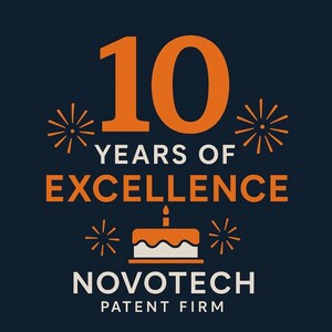 Celebrating a Decade of Innovation and Excellence at NovoTech Patent Firm Celebrating a Decade of Innovation and Excellence at NovoTech Patent Firm