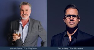 Big Thirst and Pour Now Launch Omnichannel Platform to Transform Alcohol E-Commerce Big Thirst and Pour Now Launch Omnichannel Platform to Transform Alcohol E-Commerce