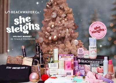 The Beachwaver Co. Launches "She Sleighs" Holiday Campaign Partnering With 32 Female-Founded Brands For Daily Exclusive Drops
