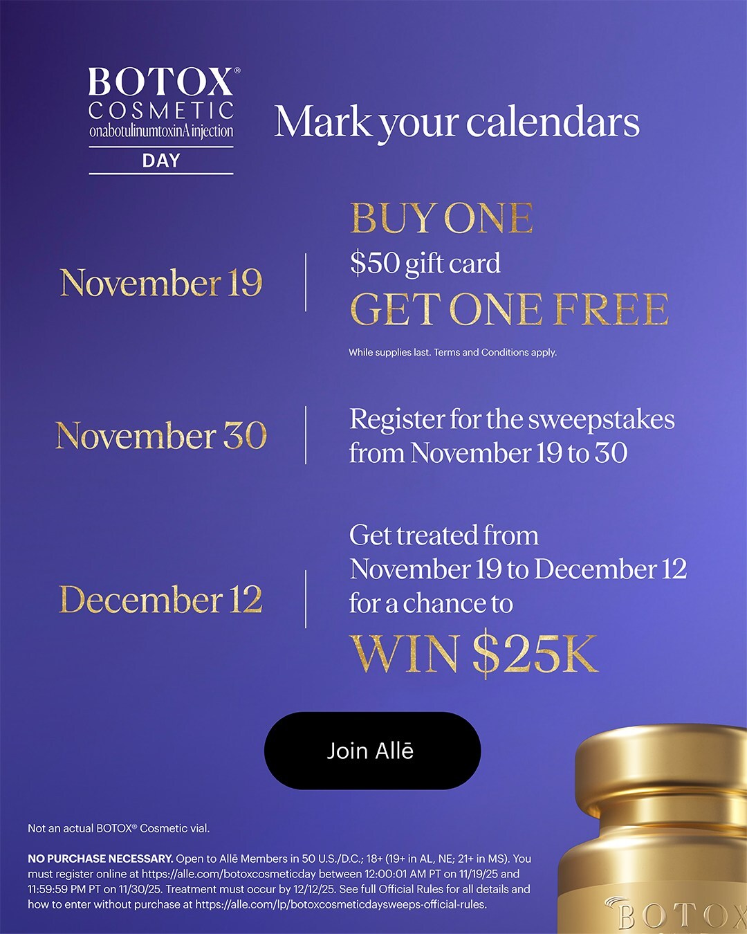 The One & Only BOTOX® Cosmetic (onabotulinumtoxinA) Day Returns November 19. Visit botoxcosmeticday.com to learn more and for important safety information, including Boxed Warning and Medication Guide.