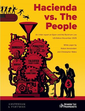 Today: International Lawyer Robert Amsterdam Issues Urgent Warning to U.S. Investors, Businesses, and Government Over Spain's Tax Abuses Today: International Lawyer Robert Amsterdam Issues Urgent Warning to U.S. Investors, Businesses, and Government Over Spain's Tax Abuses