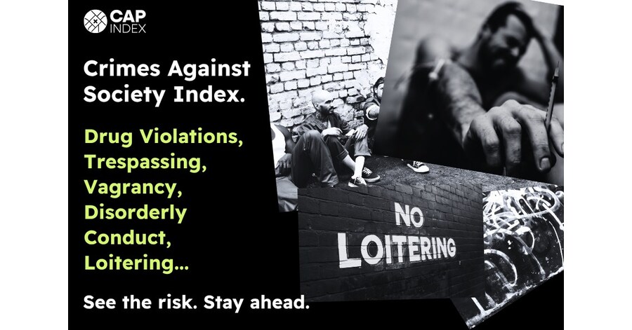 CAP Index Launches Crimes Against Society Scores to Highlight Emerging Social Risks CAP Index Launches Crimes Against Society Scores to Highlight Emerging Social Risks
