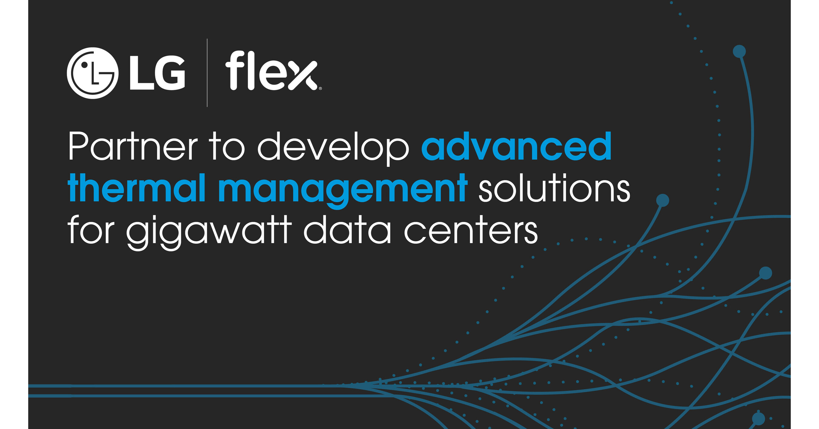 Flex and LG Partner to Develop Advanced Thermal Management Solutions for Gigawatt Data Centers