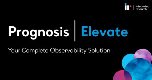 IR launches new observability-as-a-service platform Prognosis Elevate.