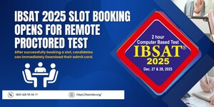 IBSAT 2025 Slot Booking Opens for Remote-Proctored Test For Admission in ICFAI Business School