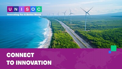 UNISOC: CONNECT TO INNOVATION UNISOC: CONNECT TO INNOVATION