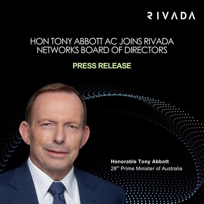 Tony Abbott has joined the board of Rivada Networks Tony Abbott has joined the board of Rivada Networks