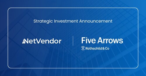 Five Arrows Makes a Strategic Investment in NetVendor Five Arrows Makes a Strategic Investment in NetVendor
