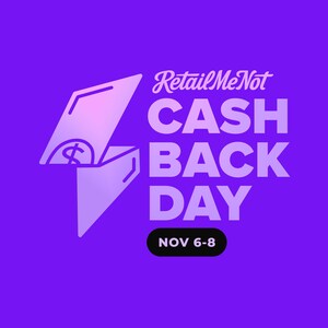 National Cash Back Day Returns with Its Biggest Savings Yet - Earn Up to 35% Cash Back from Top Retailers, November 6-8