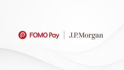 FOMO Pay Supercharges Global Payments with J.P. Morgan Payments
