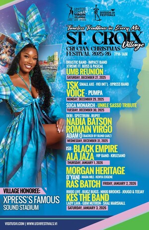 U.S. Virgin Islands Unveils Updated Schedule and Star-Studded Lineup for 2025-2026 Crucian Christmas Festival Village