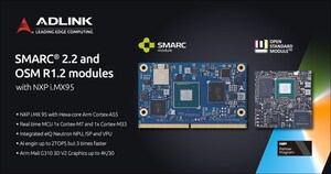ADLINK Expands COM Lineup Featuring NXP i.MX 95 SMARC and Open Standard Module (OSM)-Based Solutions -- Tailored for Verticals Demanding Advanced Processing Power
