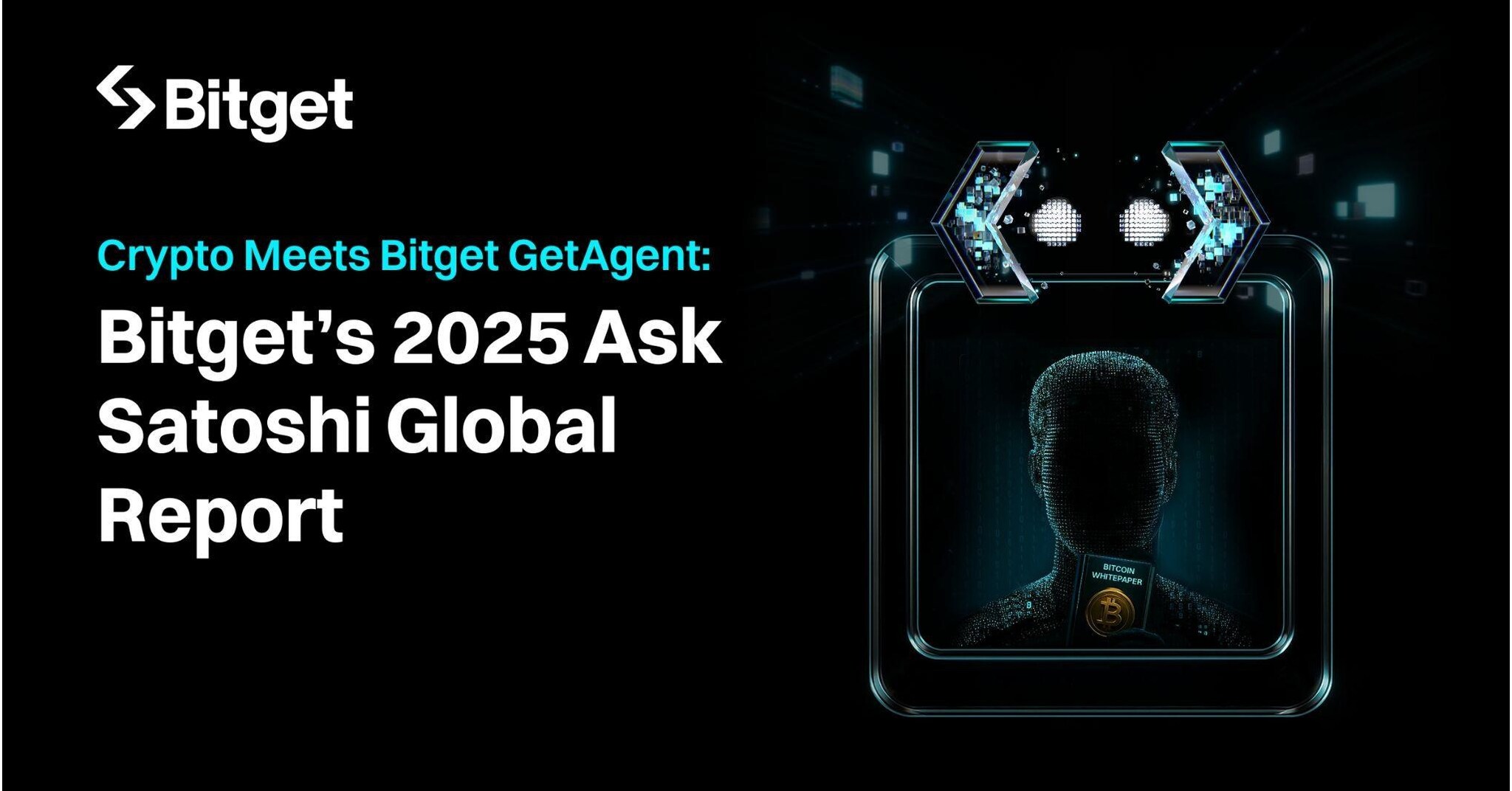 Bitget GetAgent Brings Satoshi Back into the Chat -- and the World Had  Questions