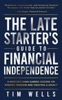 Late Starter's Guide to Financial Independence Book Cover