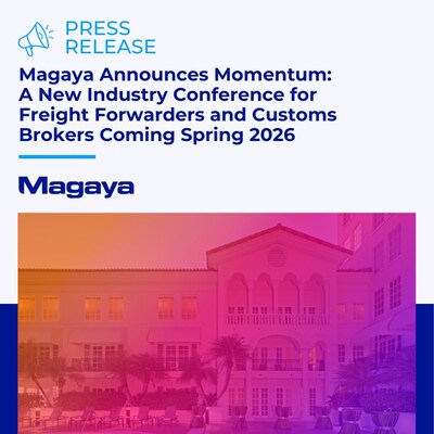 Magaya Announces Momentum: A New Industry Conference for Freight Forwarders and Customs Brokers Coming Spring 2026 Magaya Announces Momentum: A New Industry Conference for Freight Forwarders and Customs Brokers Coming Spring 2026