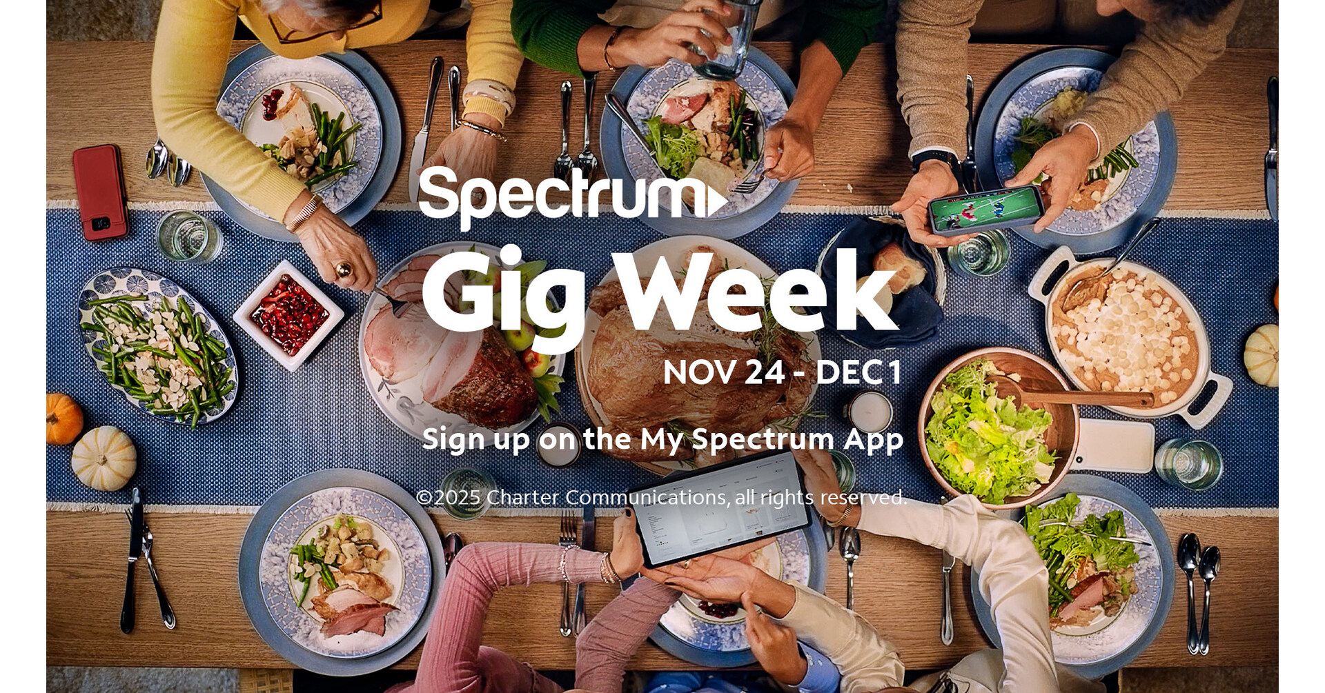 SPECTRUM SAYS 'THANK YOU' WITH FREE GIG LIFT DURING THANKSGIVING WEEK SPECTRUM SAYS 'THANK YOU' WITH FREE GIG LIFT DURING THANKSGIVING WEEK