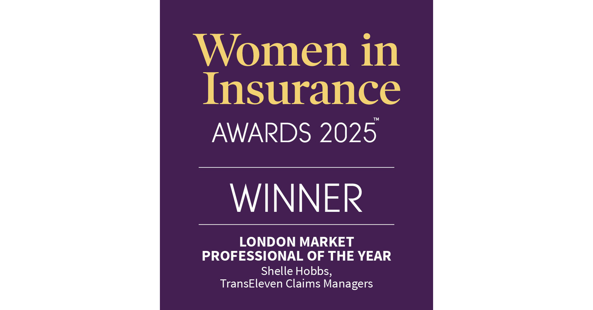 TransEleven Claims Managers CEO Shelle Hobbs Wins London Market Professional Of The Year 2025