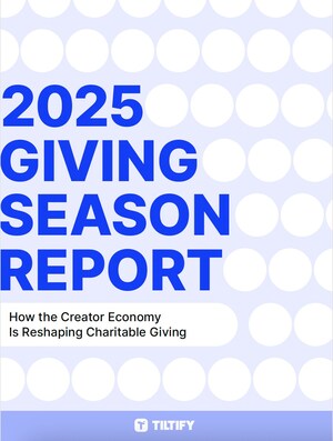 Tiltify's 2025 Giving Season Report Reveals How the Creator Economy Is Rebuilding Generosity with Young Donors in the Digital Age