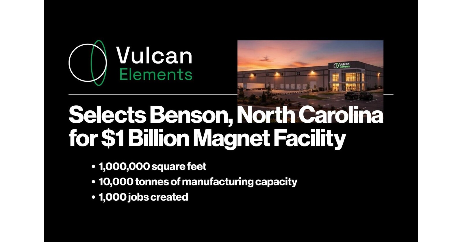 Vulcan Elements Selects Benson, North Carolina, for $1 Billion Magnet Facility