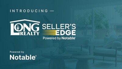 prweb.com - Notable - Notable and Long Realty Launch Seller's Edge, Giving Agents a Simple, Funded Plan for Home Preparation