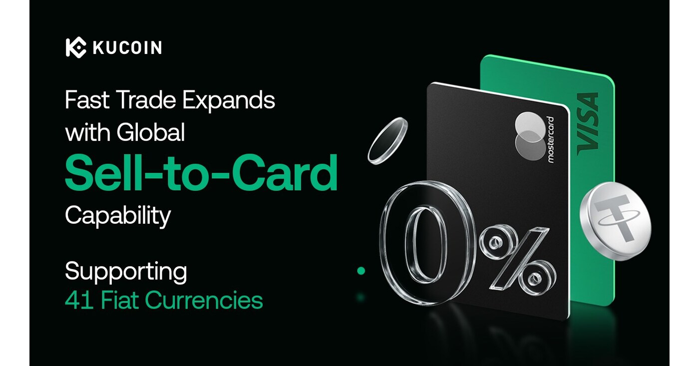 KuCoin Expands Fast Trade with Global Sell-to-Card Capability, Supporting  41 Fiat Currencies