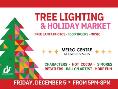 Metro Centre Owings Mills Announces 2025 Annual Tree Lighting & Holiday Market