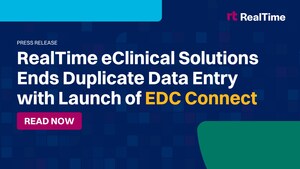 RealTime eClinical Solutions Ends Duplicate Data Entry from eSource to EDC with Launch of EDC Connect