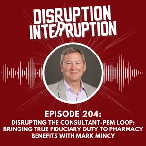 Disruption Interruption on Disrupting a $500B Monopoly: Mark Mincy Reclaims Millions for Employers