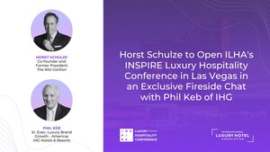 Horst Schulze to Open International Luxury Hotel Association's INSPIRE Las Vegas Conference in an Exclusive Fireside Chat with Phil Keb of IHG