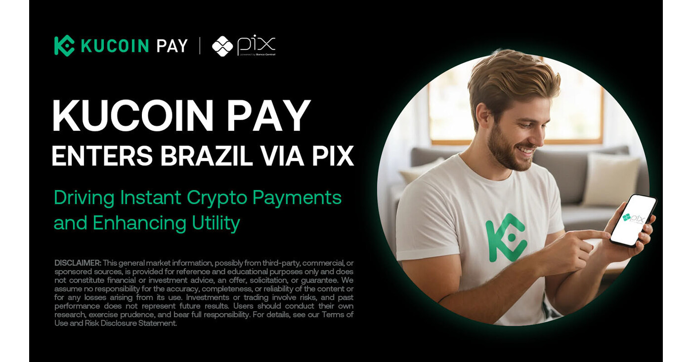 KuCoin Pay Enters Brazil via Pix: Driving Instant Crypto Payments and  Enhancing Utility