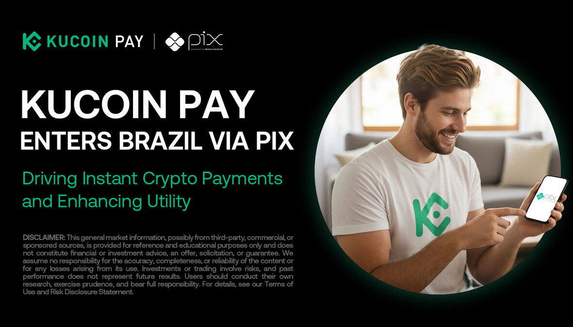 KuCoin Pay Enters Brazil via Pix: Driving Instant Crypto Payments and  Enhancing Utility