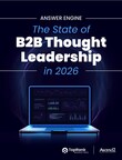 Answer Engine: The State of B2B Thought Leadership in 2026