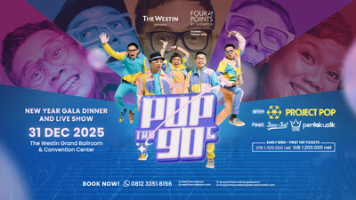 Pop the 90s: The Westin Surabaya dan Four Points Pakuwon Indah Sambut Tahun 2026 dengan Pertunjukan Spektakuler Bersama Project Pop