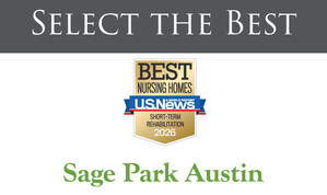 U.S. News & World Report Honors Sage Park Austin as Best in Nursing Homes/Short Term Rehabilitation