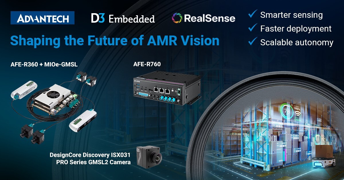 Advantech Partners with D3 Embedded to Supercharge AMRs with Integrated Sense and Compute Package Advantech Partners with D3 Embedded to Supercharge AMRs with Integrated Sense and Compute Package