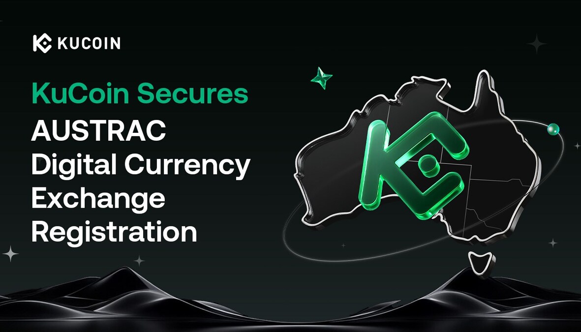 KuCoin Secures AUSTRAC Digital Currency Exchange Registration, Enhances  Fiat Access for Australian Users